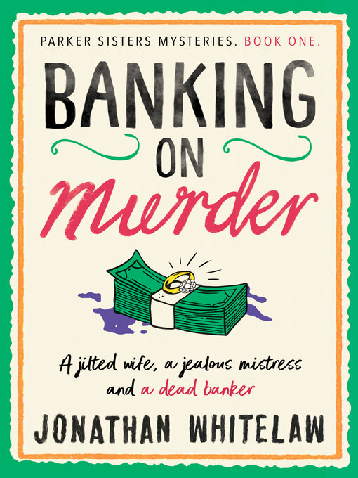 Title details for Banking on Murder by Jonathan Whitelaw - Available